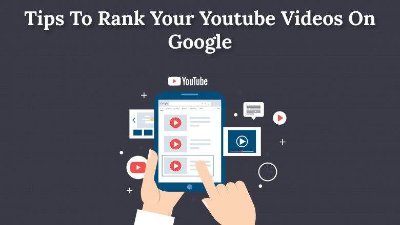 Tips to rank your YouTube videos on Google