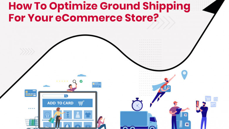 How to Optimize Ground Shipping for your eCommerce Store?