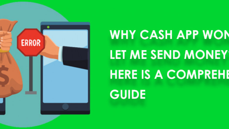 Why Cash App Won't Let Me Send Money And How Can I Get A Treatment?