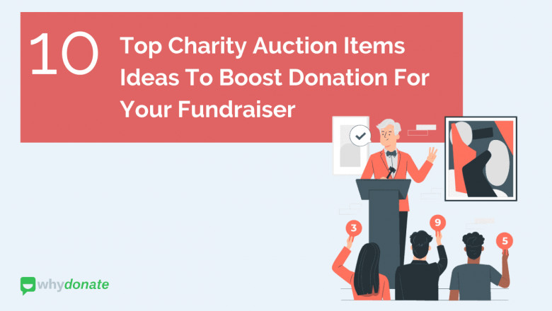 Top 10 Charity Auction Item Ideas To Boost Donation For Your Fundraiser