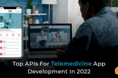 Top APIs For Telemedicine App Development 2022
