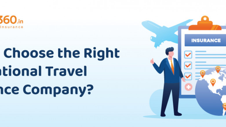 How to Choose the Right International Travel Insurance Company?