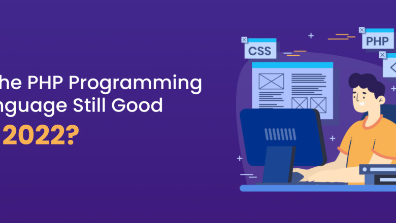 Is the PHP Programming Language Still Good in 2022?