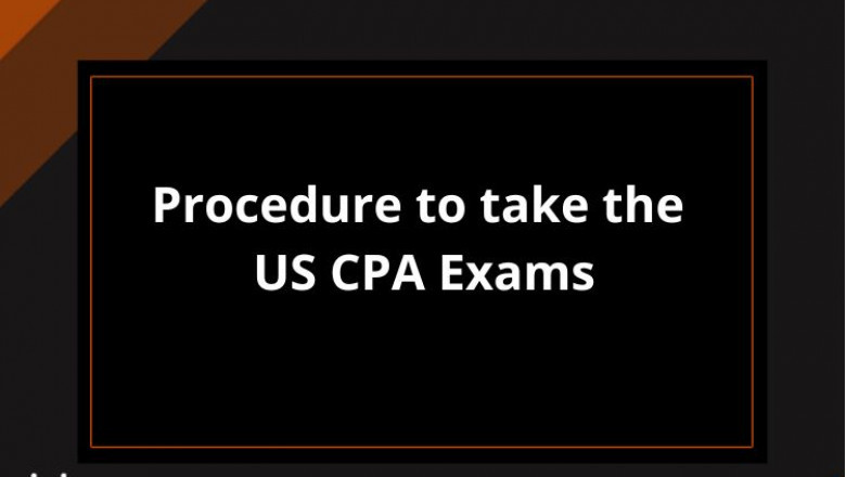 Procedure to take the US CPA Exams