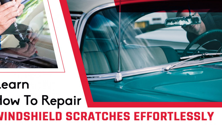 How To Repair Windshield Scratches Effortlessly