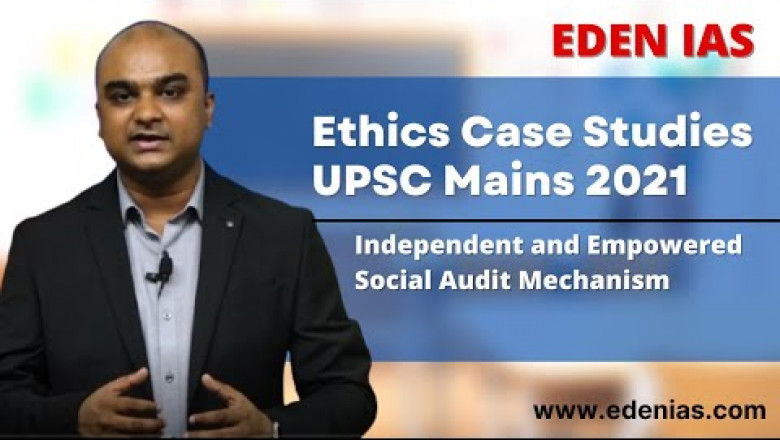 Independent and Empowered Social Audit Mechanism | Ethics Paper Discussion | Ethics by EDEN IAS
