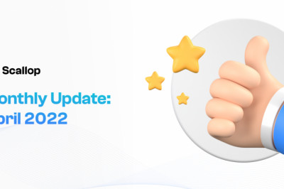 April 2022 Monthly Update