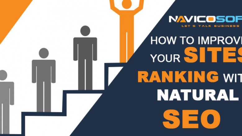 How to improve your site’s ranking with Natural SEO.