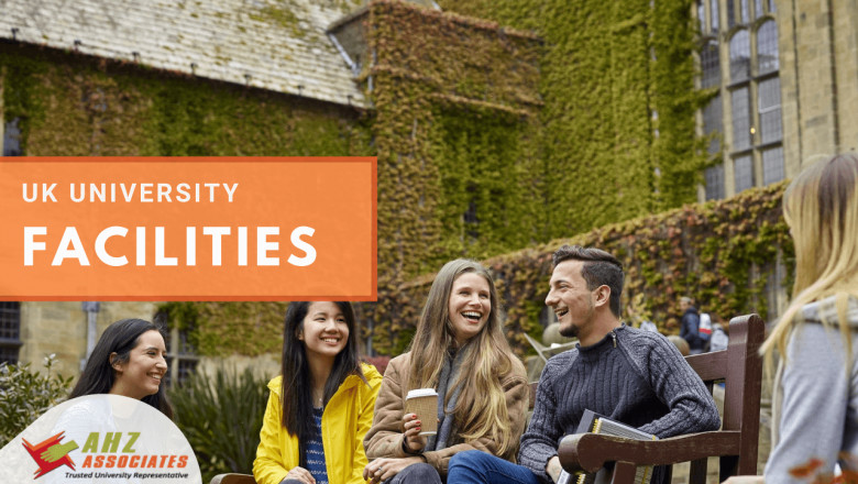 UK University Facilities for International Students | AHZ Associates