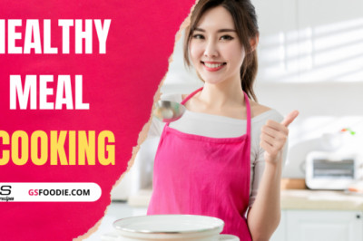 Healthy Meal Cooking Tips