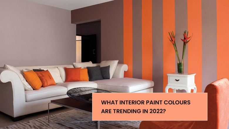 What Interior Paint Colours are Trending in 2022?