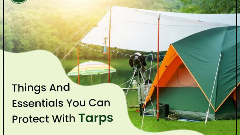 Diverse Things And Essentials That You Can Cover And Protect With Tarps