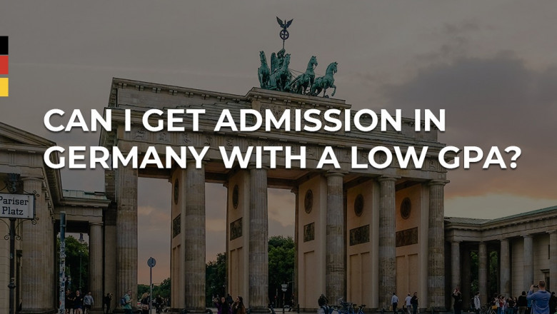 CAN I GET ADMISSION IN GERMANY WITH A LOW GPA?