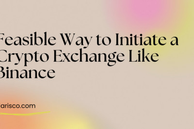 Feasible Way to Initiate a Crypto Exchange Like Binance