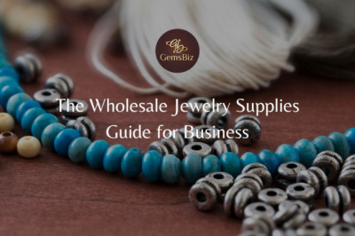 The Wholesale Jewelry Supplies Guide for Business