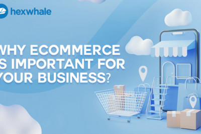 WHY E-COMMERCE IS SO IMPORTANT FOR YOUR BUSINESS?