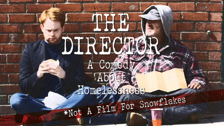 The Director: A Comedy About Homelessness short film