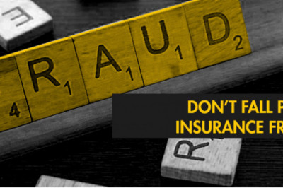 DON’T FALL PREY TO INSURANCE FRAUDS!!!