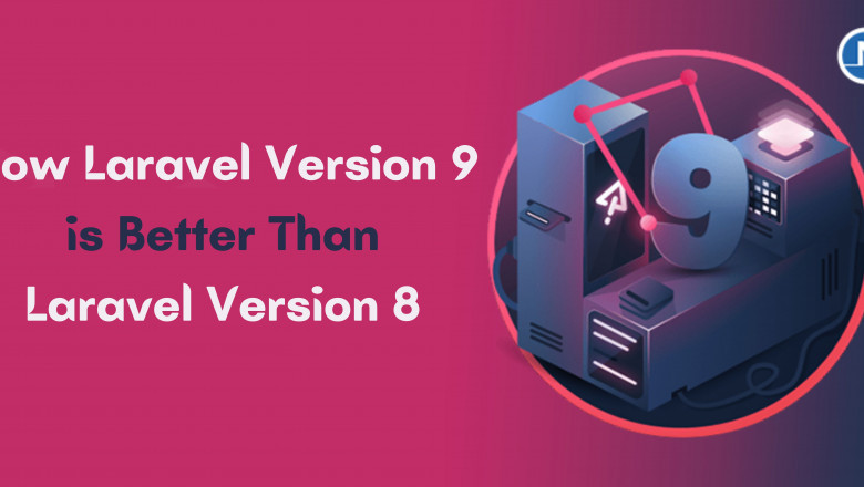 How Laravel Version 9 is Better Than Laravel Version 8