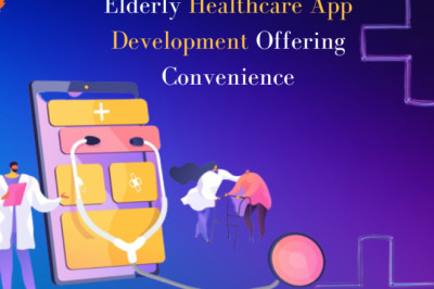 Elderly Healthcare App Development Offering Convenience