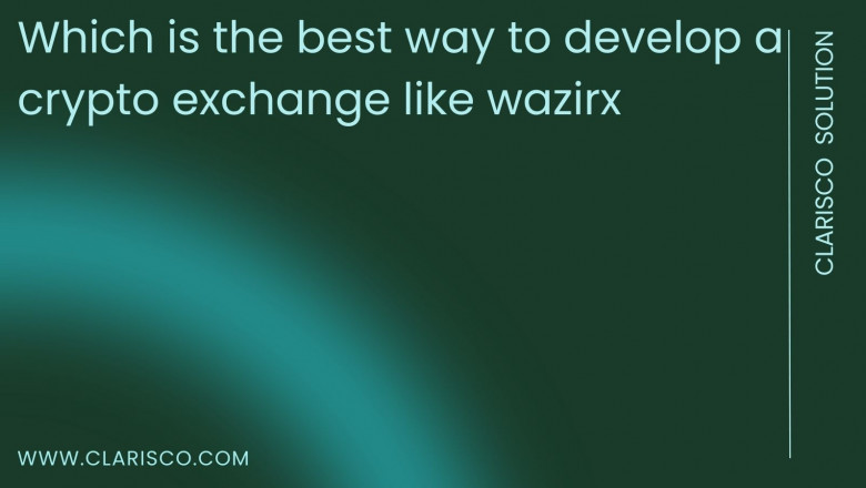 Which is the best way to develop a crypto exchange like wazirx