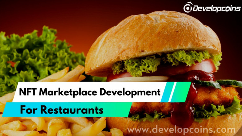 NFT Marketplace For Restaurant - The Future of Restaurant Business