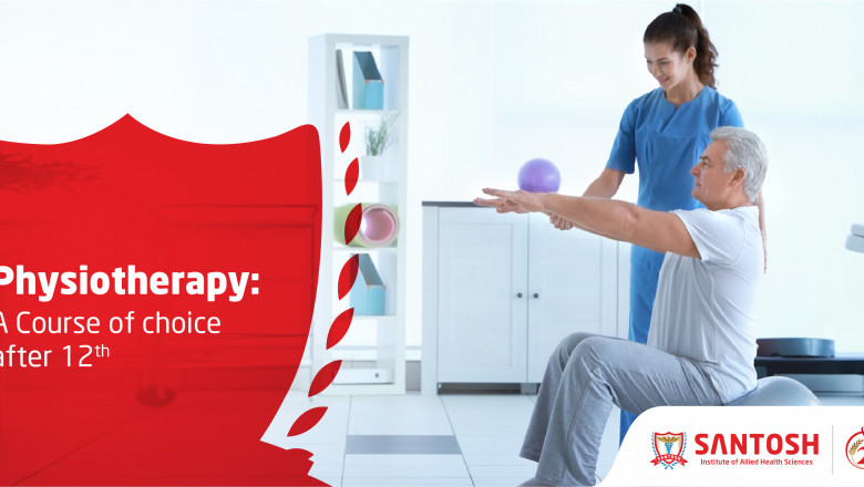 Physiotherapy a Course of choice after 12th at Santosh Institute of Allied Health Sciences