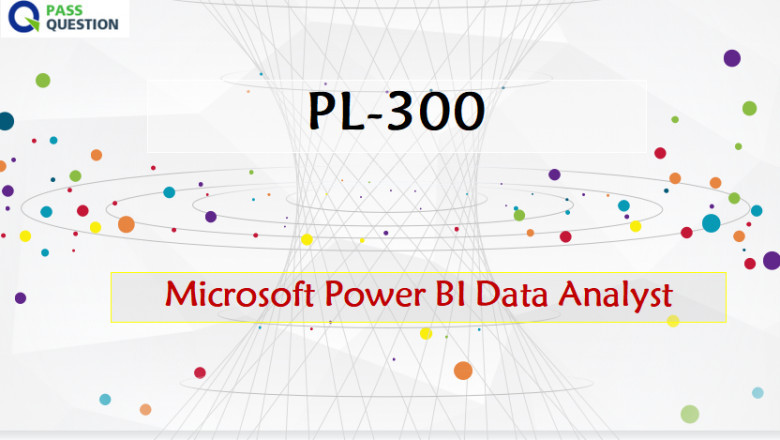 PL-300 Practice Test Questions - Microsoft Power BI Data Analyst