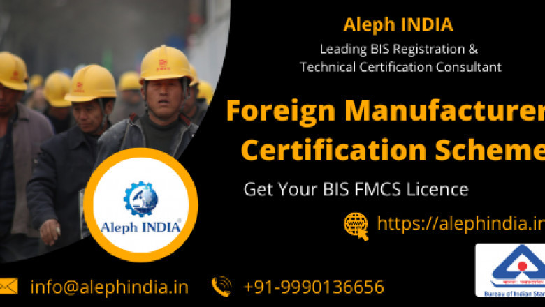 BIS Certification for Foreign Manufacturers