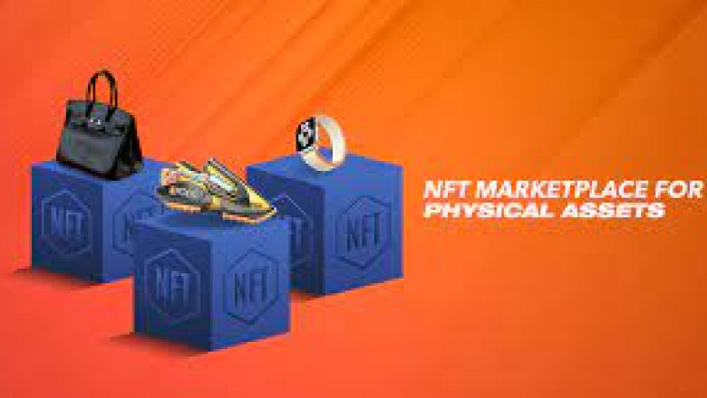 NFT Marketplace For Physical Assets - The best way to expand your business in the crypto space