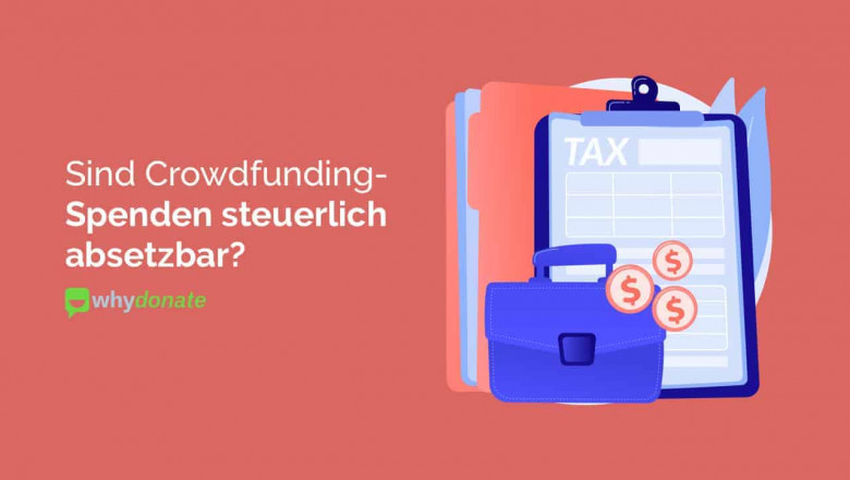 Kann man Crowdfunding-Beiträge als Spenden von der Steuer absetzen oder nicht?