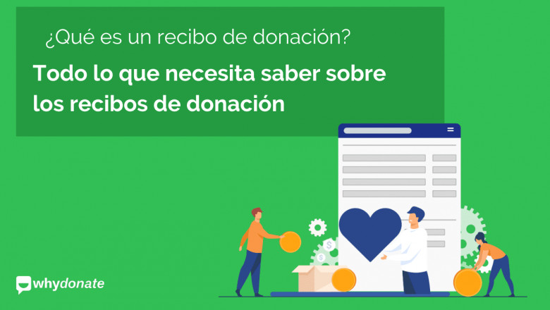 ¿Qué es un Recibo de Donación? Todo Lo Que Necesita Saber Sobre los Recibos de Donación