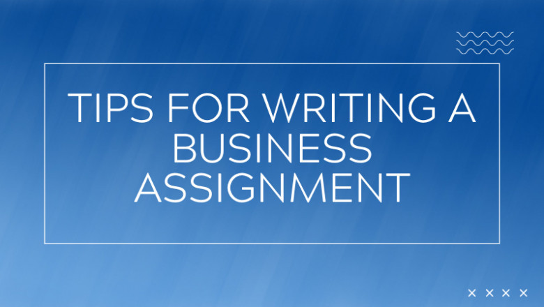 Tips for Writing a Business Assignment