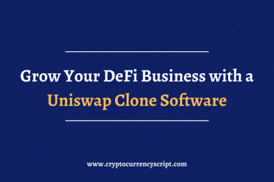 Grow Your DeFi Business with a Uniswap Clone Software