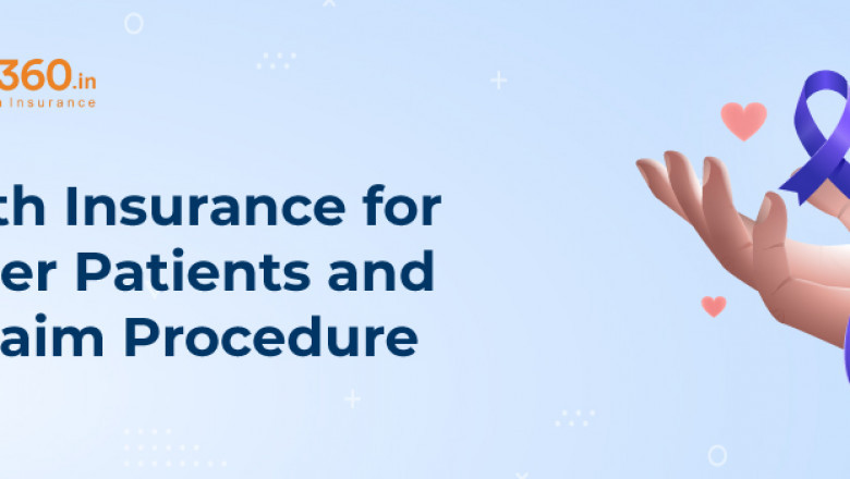 Health Insurance for Cancer Patients and Its Claim Procedure