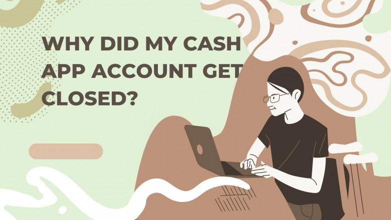Why did my cash app account get closed?