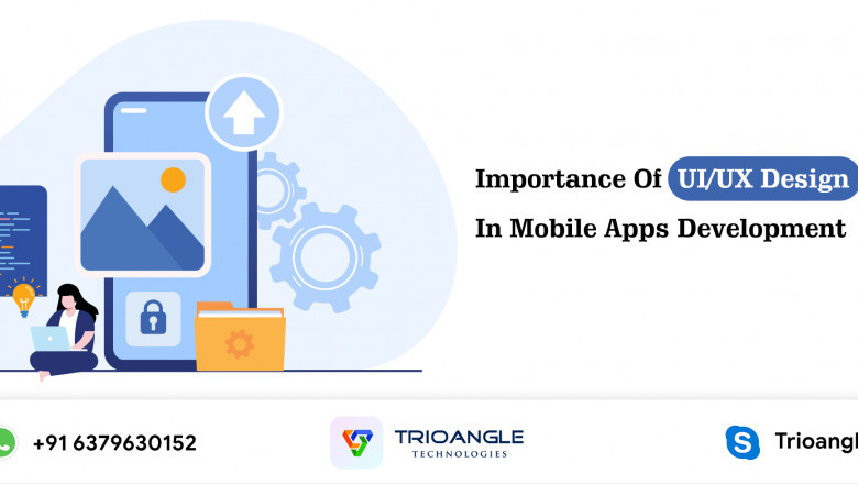 Importance Of UI/UX Design In Mobile Apps Development