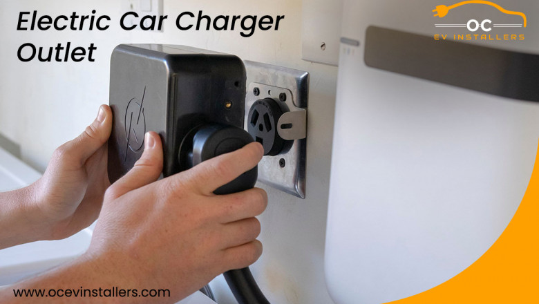 The Process of Electric Car Charger Outlet