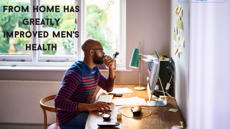 How working from home has greatly improved men's health