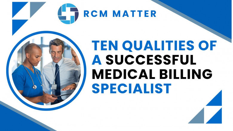 Ten Qualities of a Successful Medical Billing Specialist
