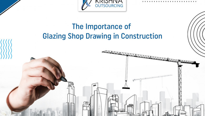 The Importance of Glazing Shop Drawing in Construction