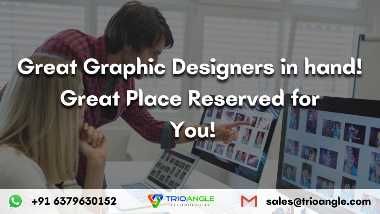 Great Graphic Designers in hand! Great Place Reserved for You!