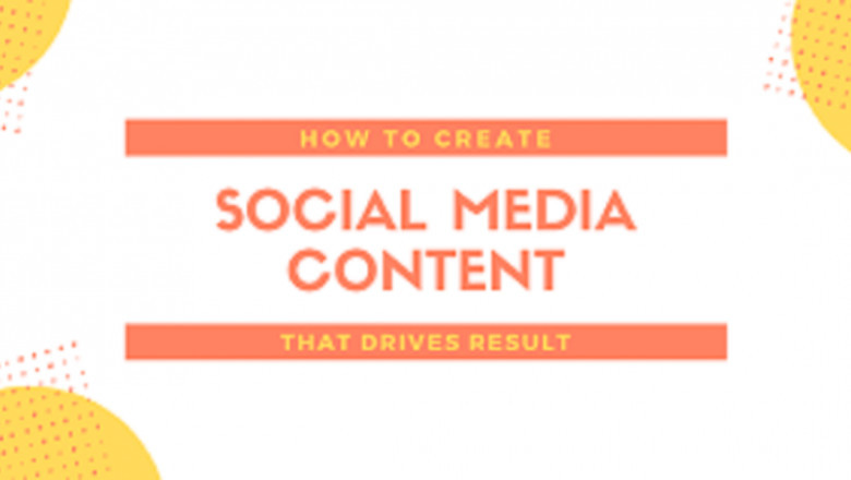 How to Create Social Media Content: Tips to Get Results.