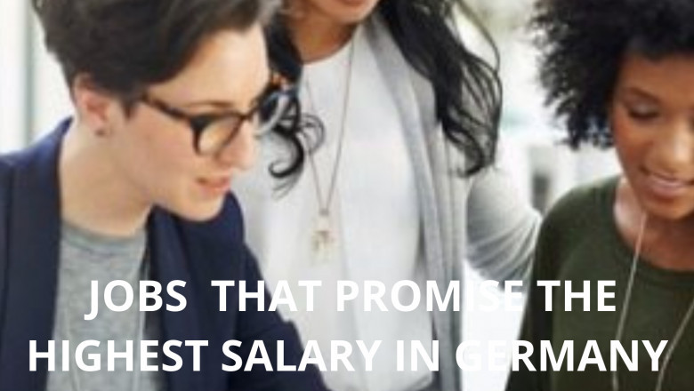 JOBS THAT PROMISE THE HIGHEST SALARY IN GERMANY