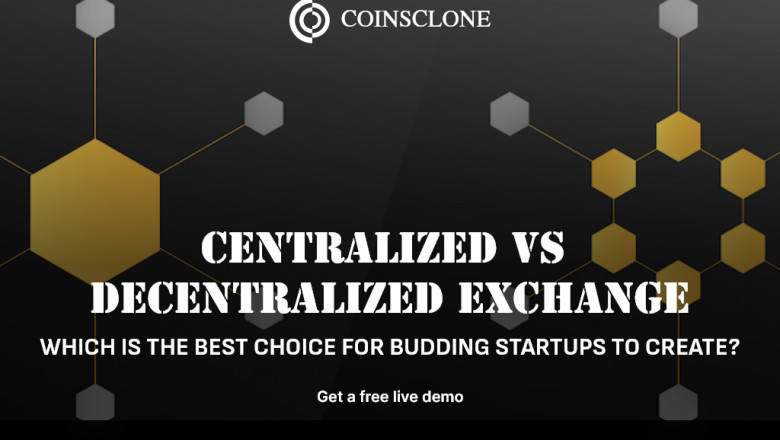 Centralized VS decentralized exchange - which is the best choice for budding startups to create?
