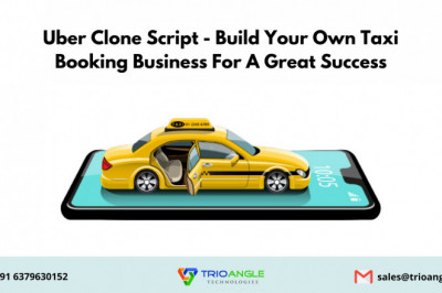 Uber Clone Script  - Build Your Own Taxi Booking Business For A Great Success