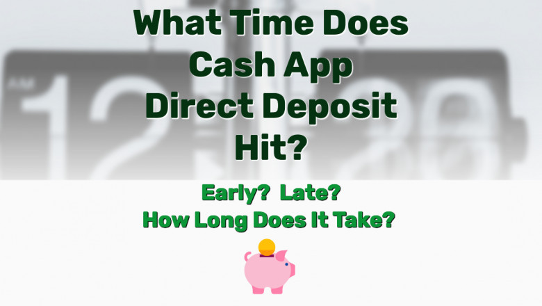 What Time Does Cash App Direct Deposit Hit? Early Or Late?