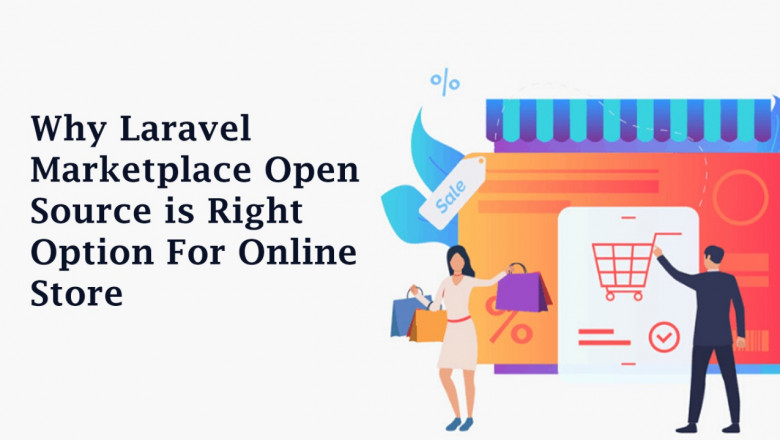 Why Laravel Marketplace Open Source is Right Option For Online Store