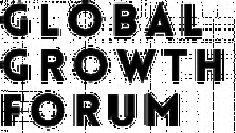 Global Growth Forum| News |Trending Global News |World News