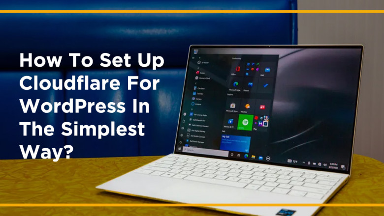How To Set Up Cloudflare For WordPress In The Simplest Way?